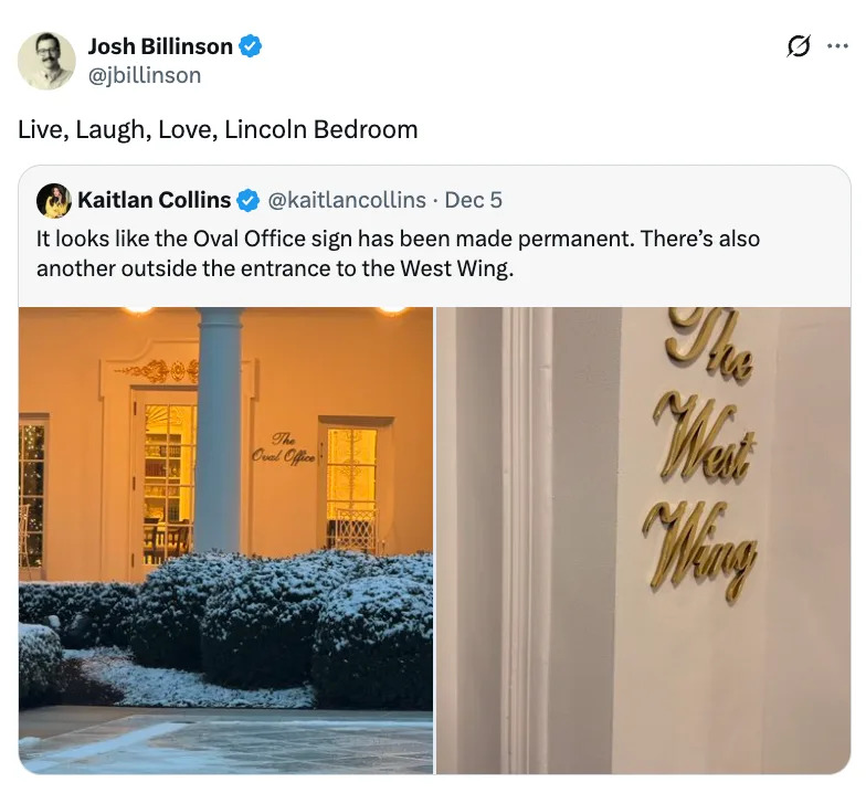 Tweet by Josh Billinson about a West Wing sign photographed by Kaitlan Collins, discussing permanence and location details